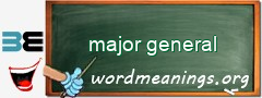 WordMeaning blackboard for major general